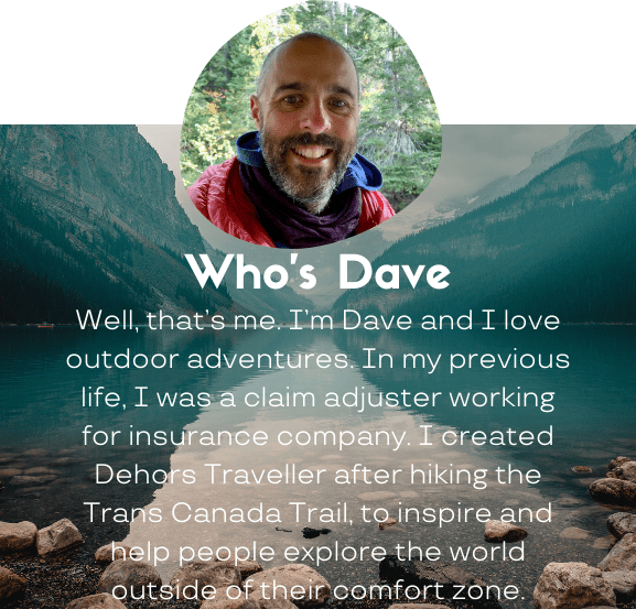 A person standing in front of a lake and mountains, with text introducing them as Dave, the creator of Dehors Traveller.